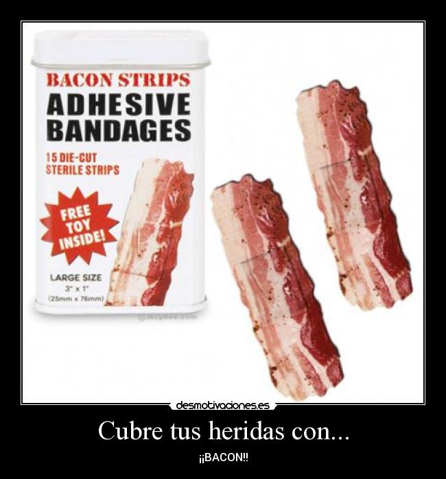 Cubre tus heridas con... -