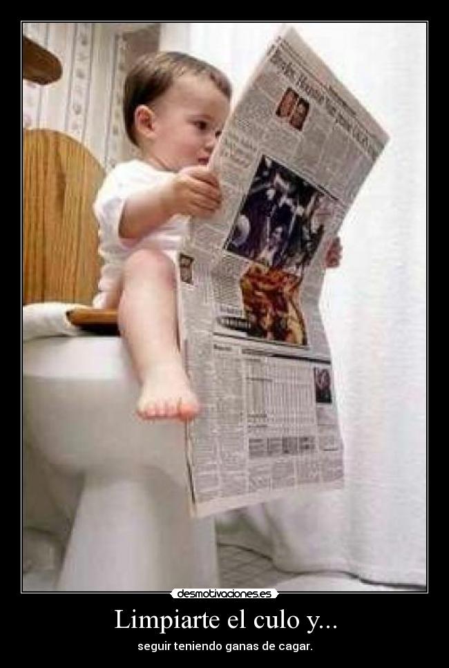 Limpiarte el culo y... - 