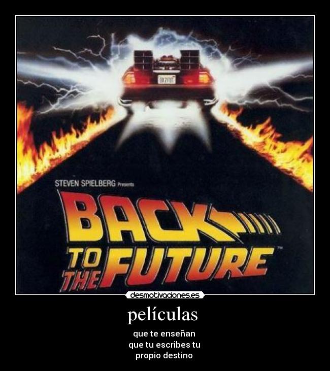 carteles volver futuro ensena destino wwwfacebookcommaikolkyle desmotivaciones