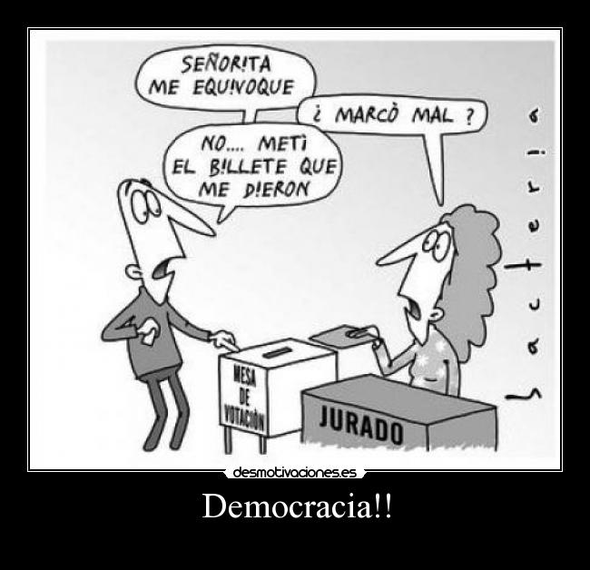 Democracia!! -
