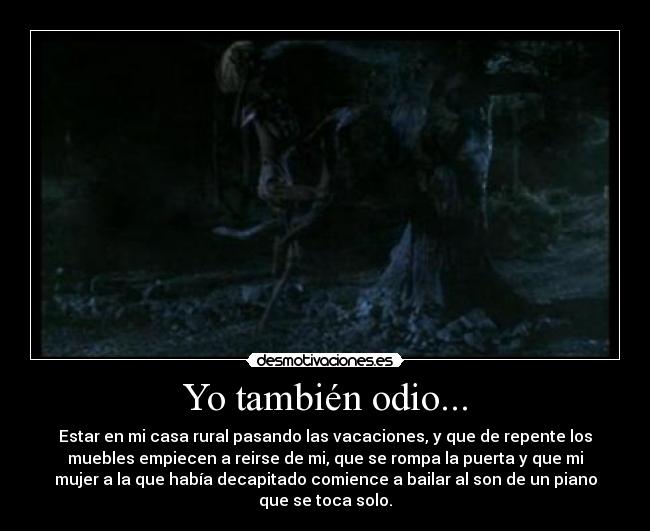 Yo también odio... - 