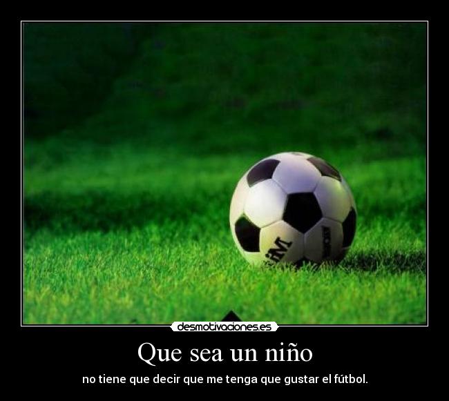 Que sea un niño -