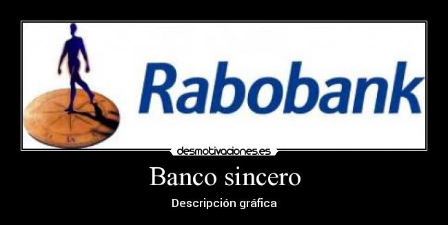 Banco sincero - Descripción gráfica