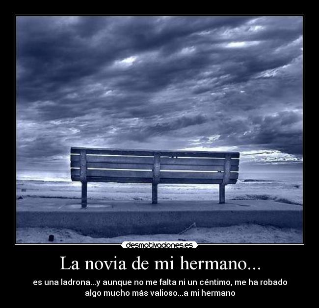 La novia de mi hermano... - 