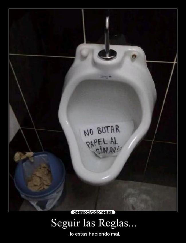 Seguir las Reglas... -