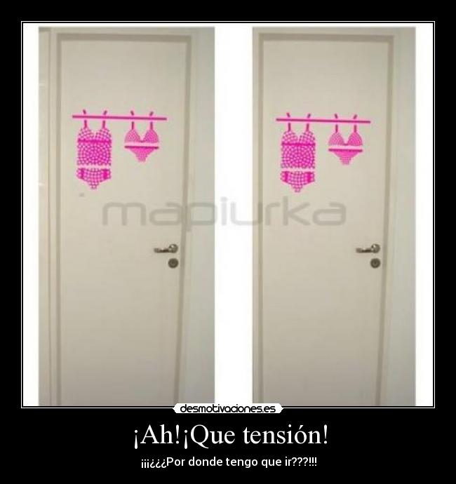 ¡Ah!¡Que tensión! - 