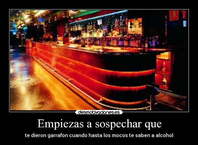 carteles sospechar resacon alcohol desmotivaciones