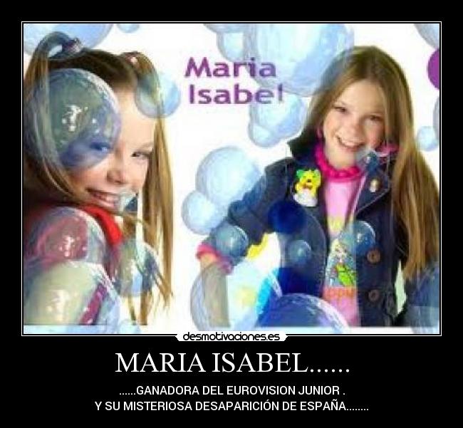 MARIA ISABEL...... - ......GANADORA DEL EUROVISION JUNIOR .
Y SU MISTERIOSA DESAPARICIÓN DE ESPAÑA........