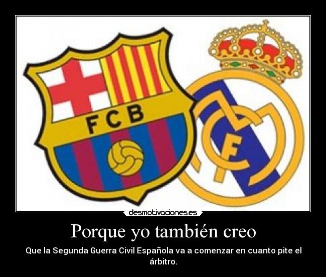 Porque yo también creo -