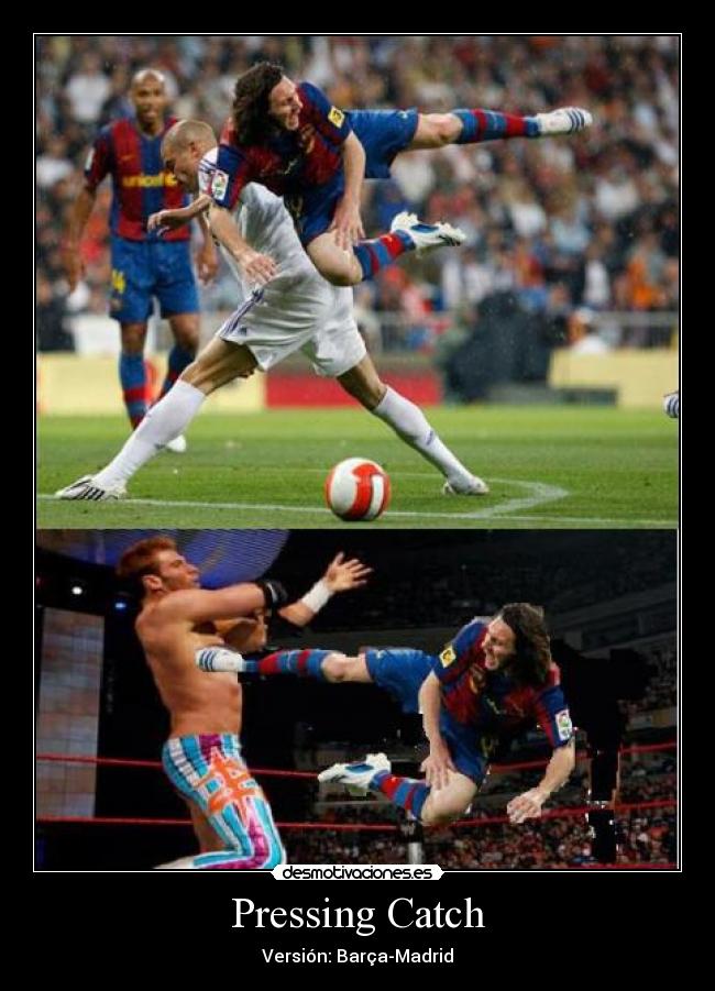 Pressing Catch - Versión: Barça-Madrid