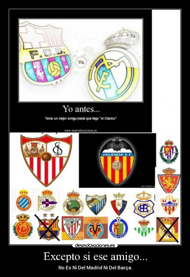 Excepto si ese amigo... -