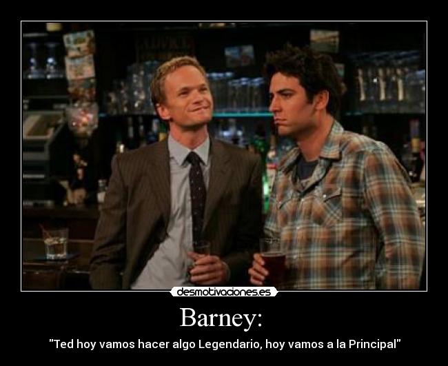 Barney:  - 