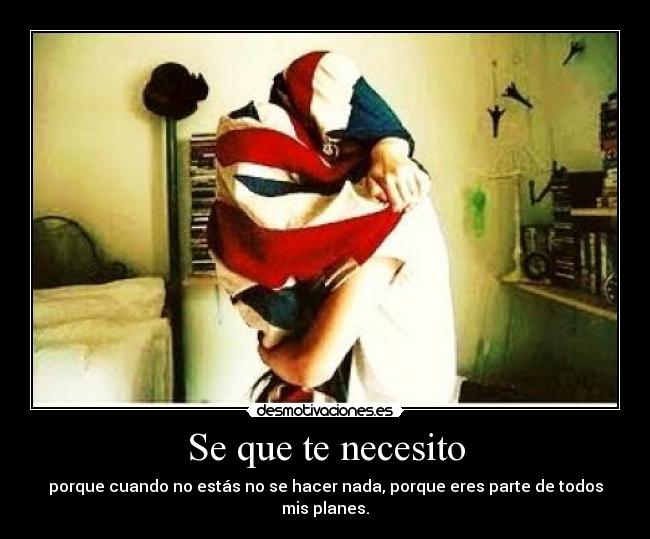 Se que te necesito -