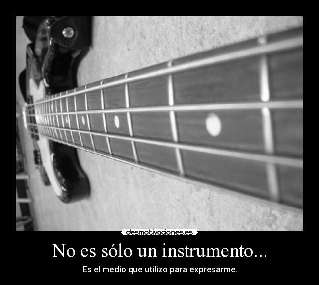 No es sólo un instrumento... -