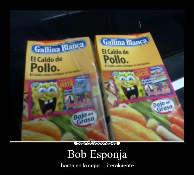 carteles bob esponja hasta sopa desmotivaciones