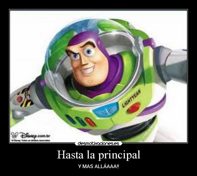 Hasta la principal - Y MAS ALLÁAAA!!