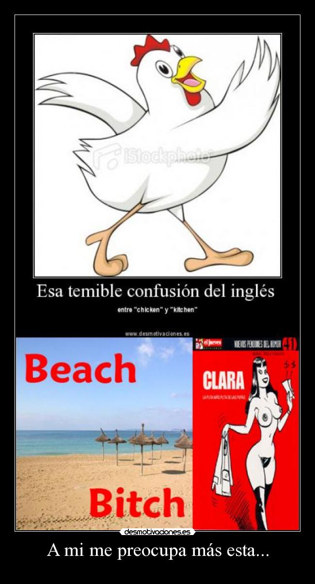 A mi me preocupa más esta... -