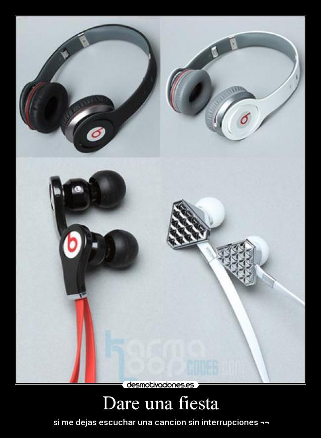 Dare una fiesta - si me dejas escuchar una cancion sin interrupciones ¬¬