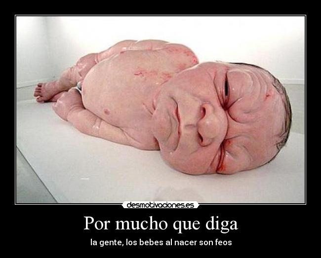 Por mucho que diga -