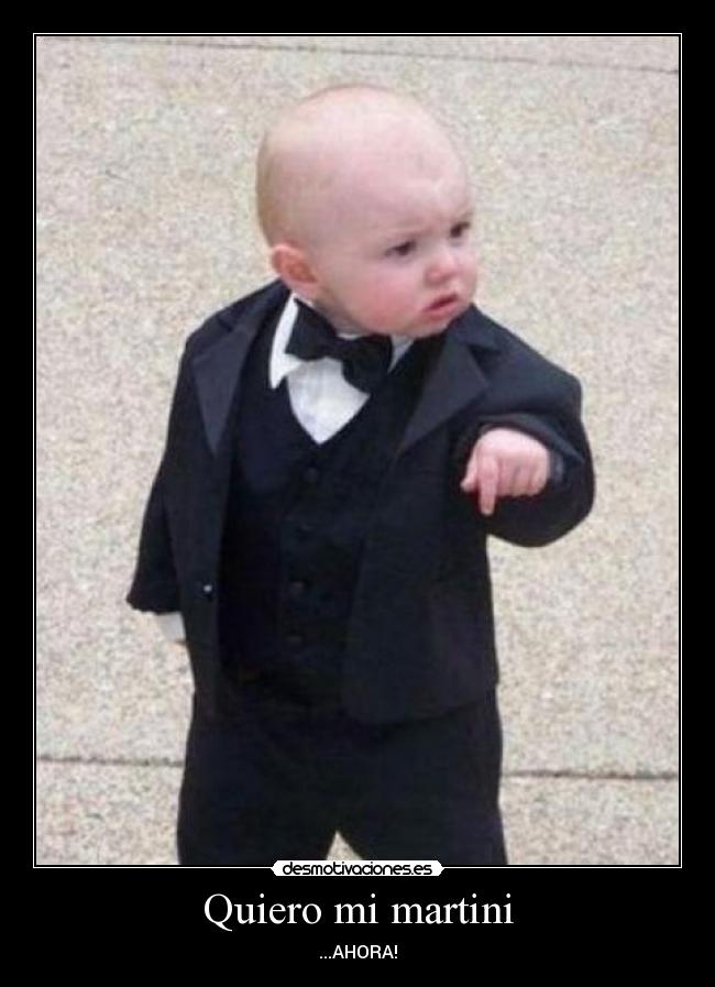 Quiero mi martini - 