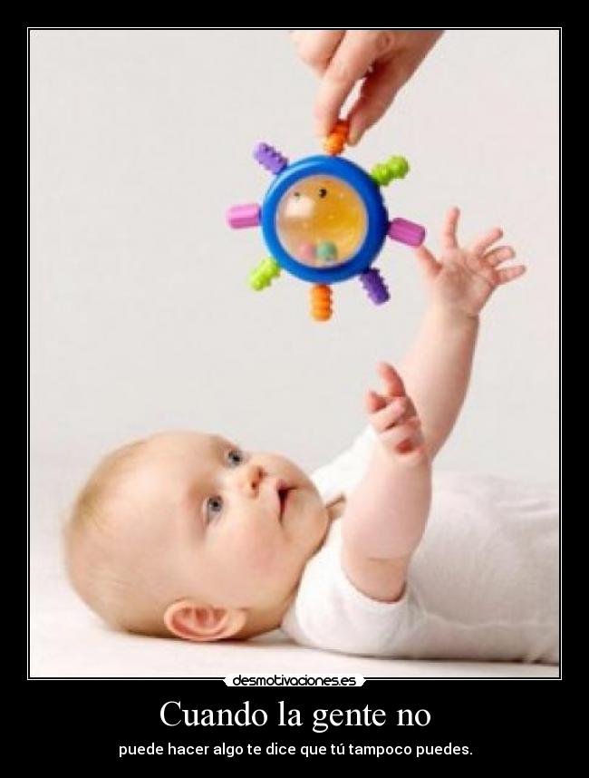 Cuando la gente no -