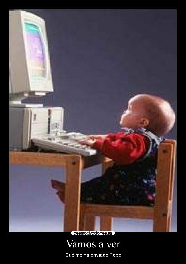 Vamos a ver - Qué me ha enviado Pepe