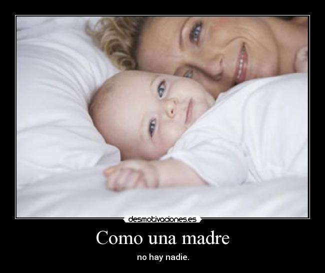 Como una madre -