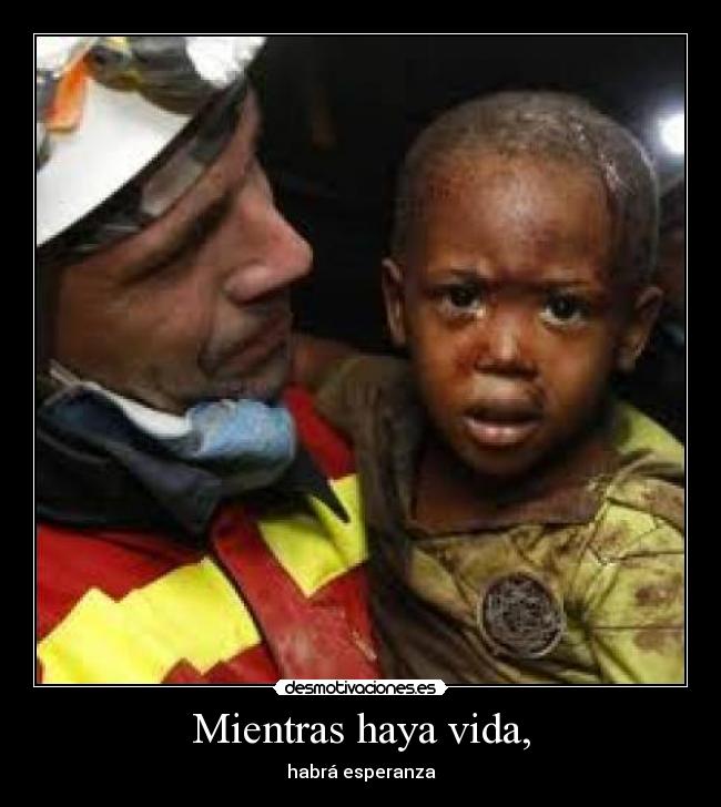 Mientras haya vida, -