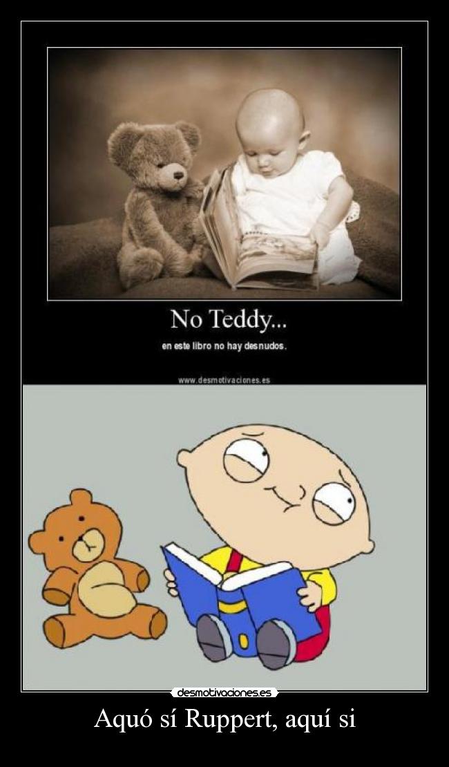 Aquó sí Ruppert, aquí si -