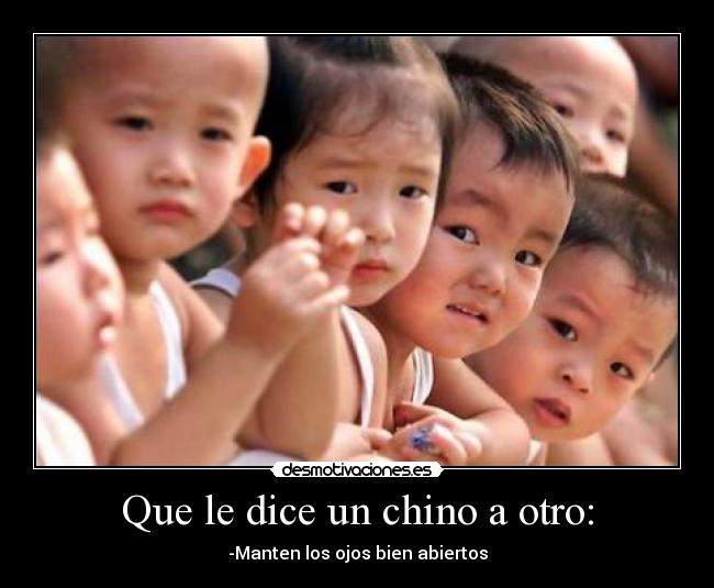 Que le dice un chino a otro: - 