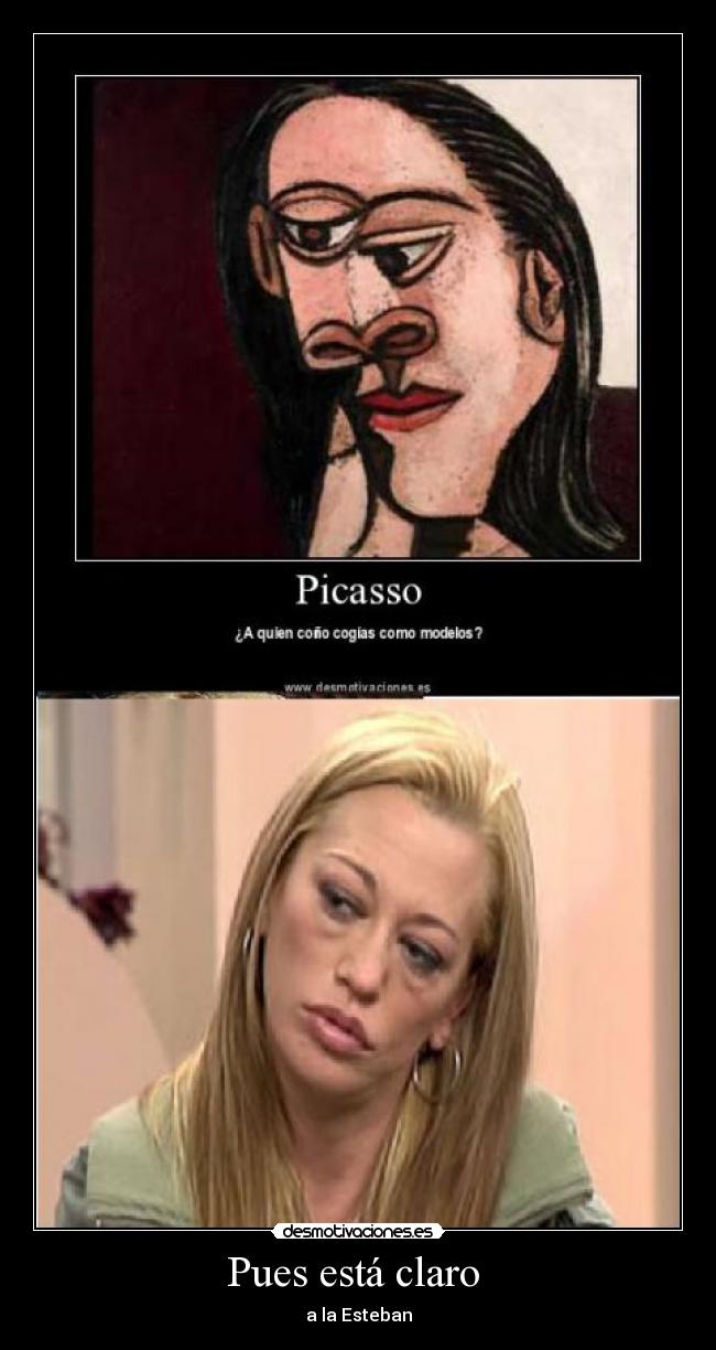 Pues está claro - a la Esteban