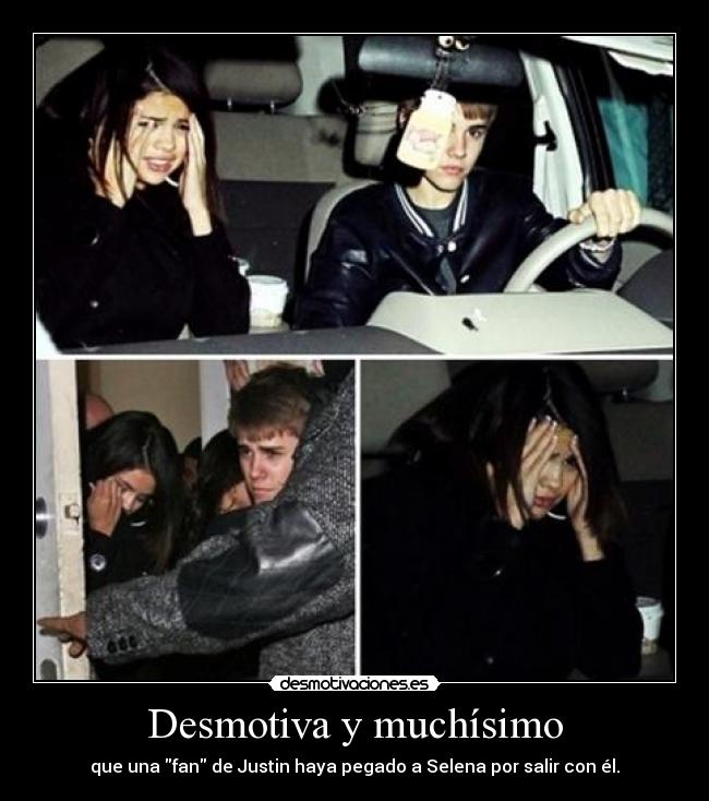Desmotiva y muchísimo - que una fan de Justin haya pegado a Selena por salir con él.