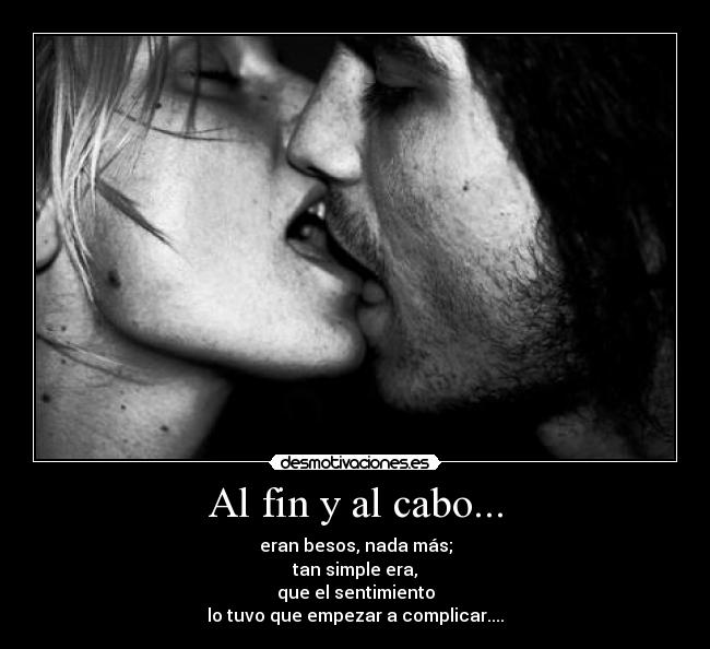 Al fin y al cabo... -