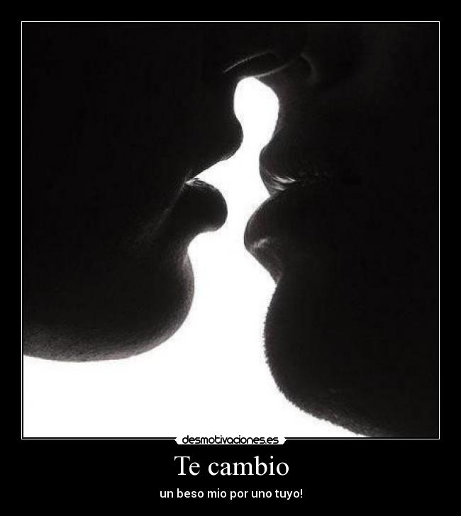 Te cambio -