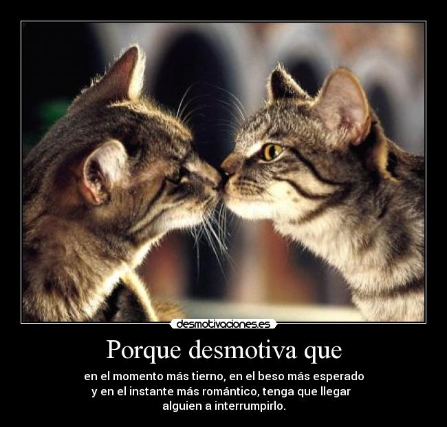 Porque desmotiva que -