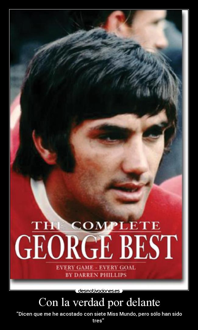 Con la verdad por delante - Dicen que me he acostado con siete Miss Mundo, pero sólo han sido tres