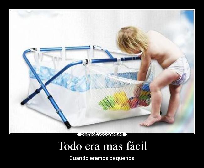 Todo era mas fácil - 