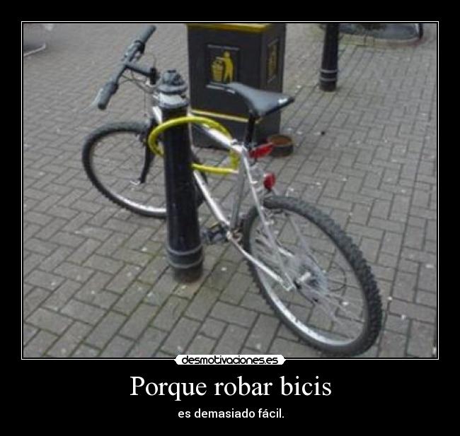Porque robar bicis -