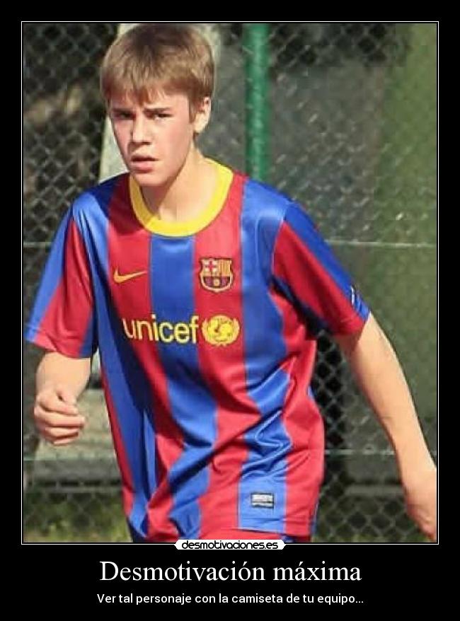 Desmotivación máxima - Ver tal personaje con la camiseta de tu equipo...