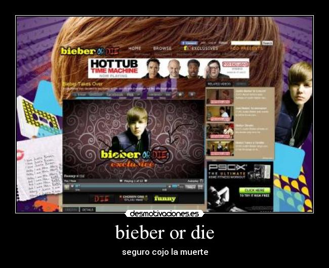 bieber or die -
