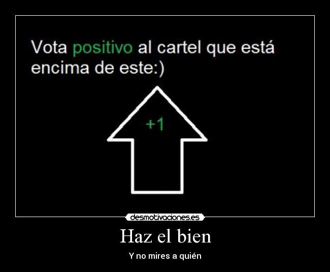 Haz el bien - 