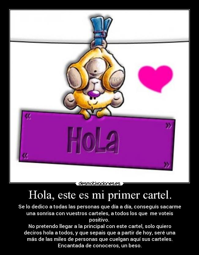 Hola, este es mi primer cartel. -