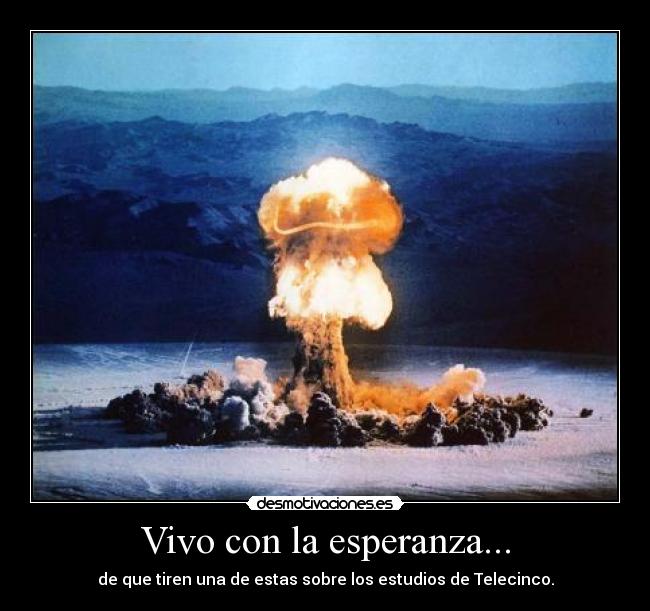 Vivo con la esperanza... -