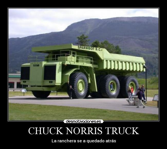 CHUCK NORRIS TRUCK - La ranchera se a quedado atrás