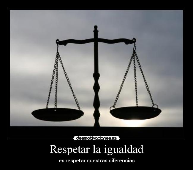 Respetar la igualdad - 