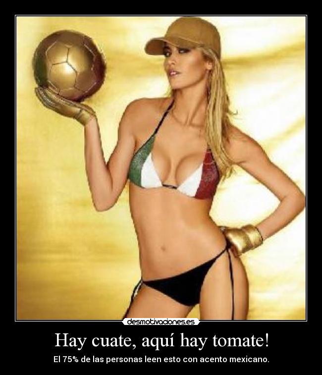 Hay cuate, aquí hay tomate! - 
