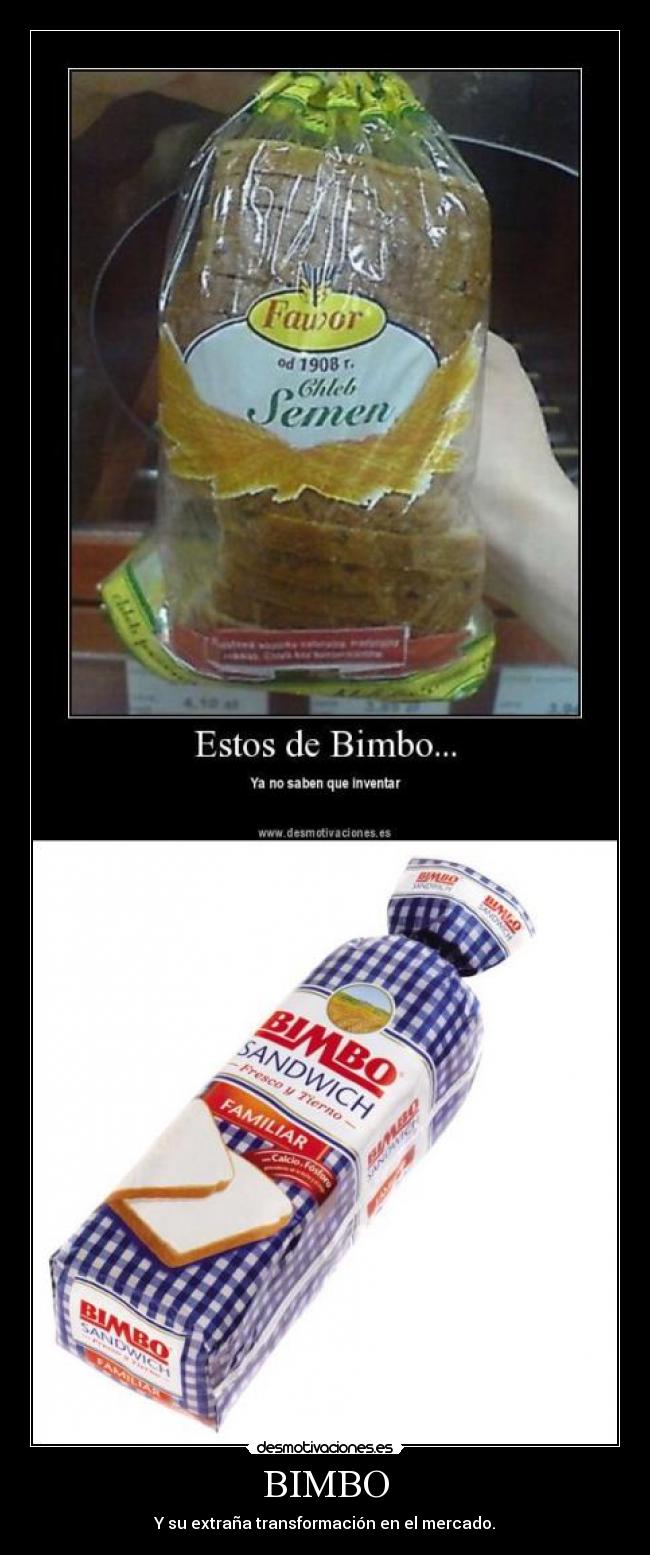 BIMBO - Y su extraña transformación en el mercado.