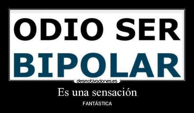 Es una sensación - FANTÁSTICA