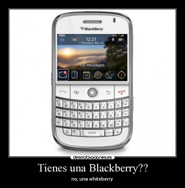 Tienes una Blackberry?? - 