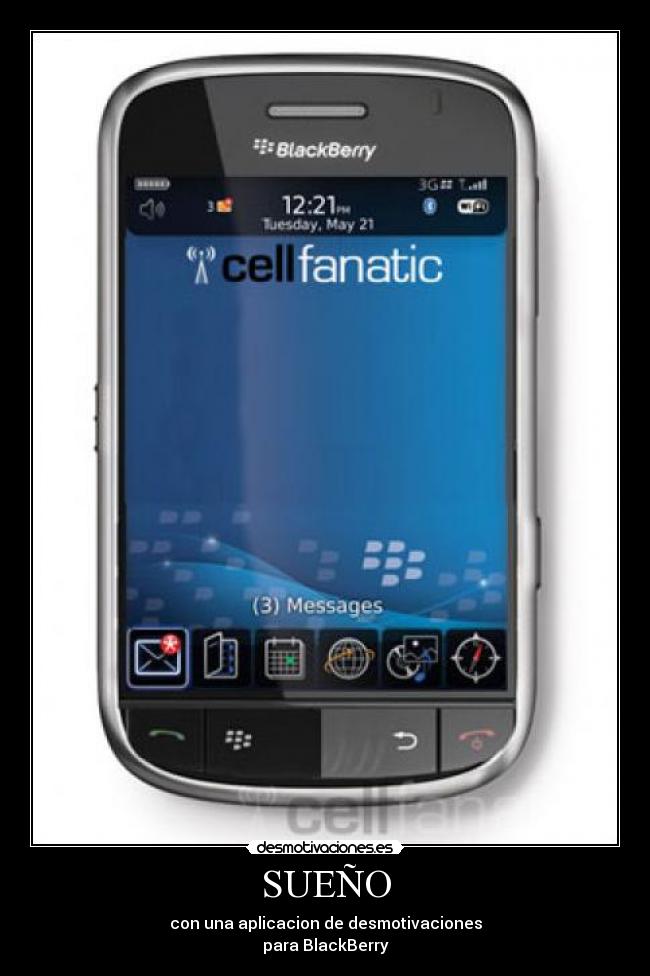 SUEÑO - con una aplicacion de desmotivaciones
para BlackBerry